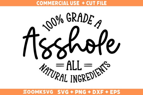 From T-Shirt Graphics to Brand Identity: The Versatility of 100 Grade a Asshole